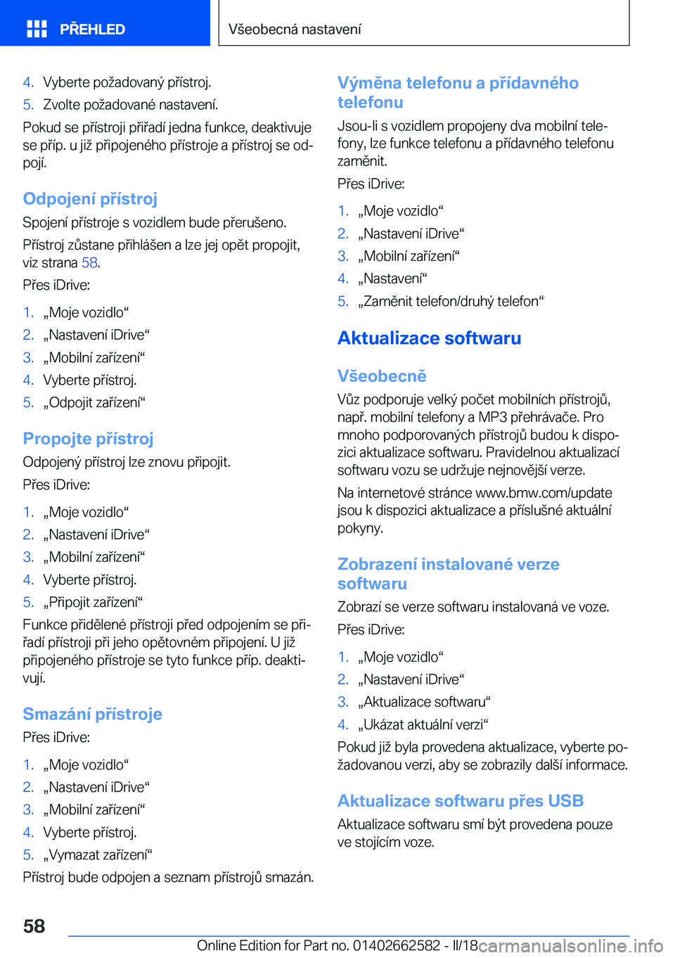 BMW M2 2018  Návod na použití (in Czech) �4�.�V�y�b�e�r�t�e� �p�o �a�d�o�v�a�n�