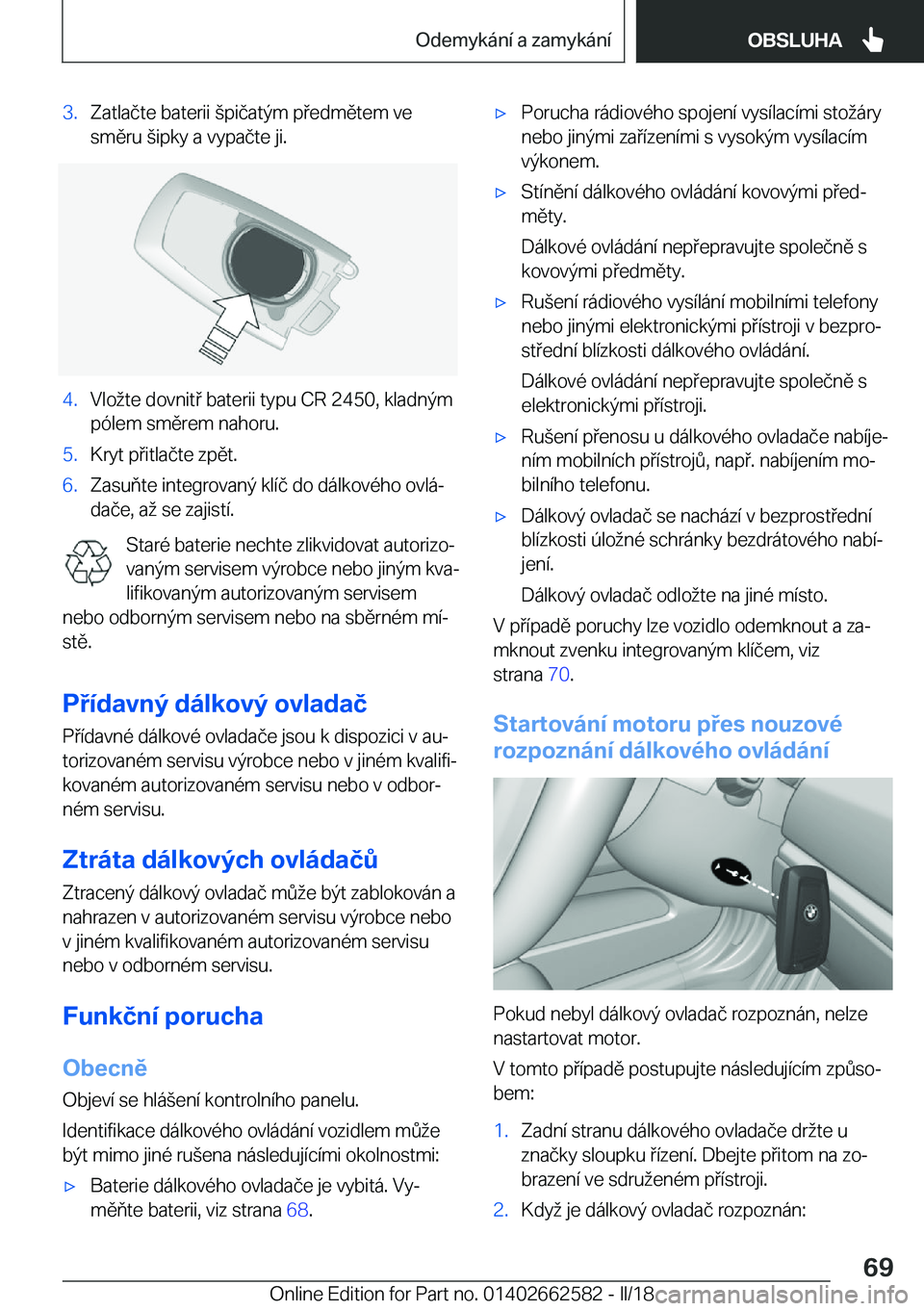 BMW M2 2018  Návod na použití (in Czech) �3�.�Z�a�t�l�a�č�t�e� �b�a�t�e�r�i�i�  (�p�i�č�a�t�