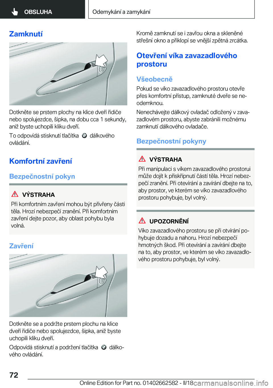 BMW M2 2018  Návod na použití (in Czech) �Z�a�m�k�n�u�t�