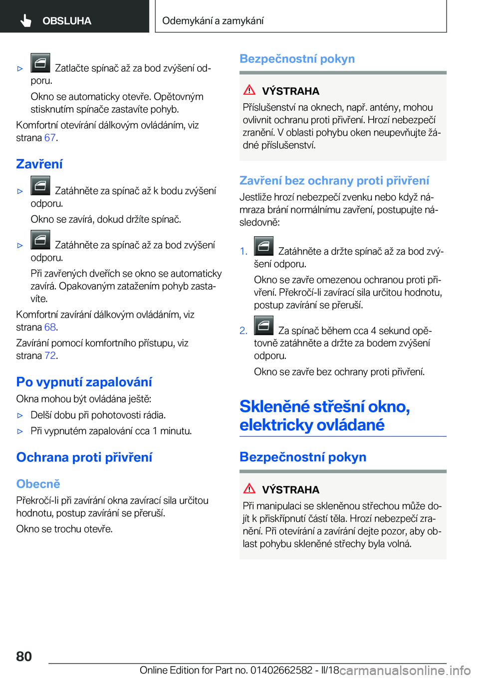 BMW M2 2018  Návod na použití (in Czech) 'x� � �Z�a�t�l�a�č�t�e� �s�p�