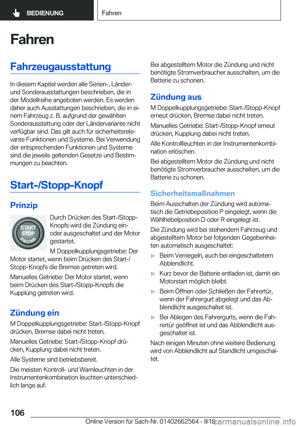 BMW M2 2018  Betriebsanleitungen (in German) �F�a�h�r�e�n�F�a�h�r�z�e�u�g�a�u�s�s�t�a�t�t�u�n�g
�I�n� �d�i�e�s�e�m� �K�a�p�i�t�e�l� �w�e�r�d�e�n� �a�l�l�e� �S�e�r�i�e�n�-�,� �L�