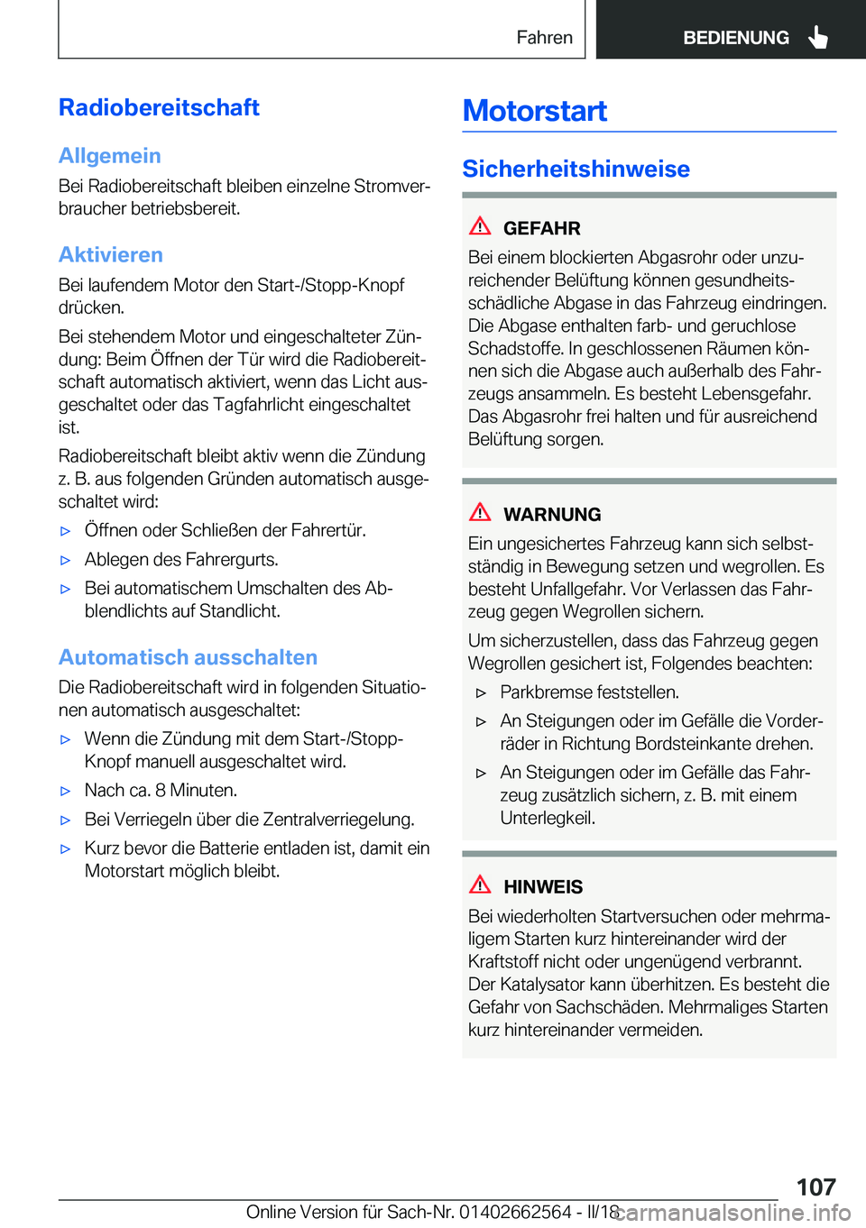 BMW M2 2018  Betriebsanleitungen (in German) �R�a�d�i�o�b�e�r�e�i�t�s�c�h�a�f�t�A�l�l�g�e�m�e�i�n
�B�e�i� �R�a�d�i�o�b�e�r�e�i�t�s�c�h�a�f�t� �b�l�e�i�b�e�n� �e�i�n�z�e�l�n�e� �S�t�r�o�m�v�e�rj
�b�r�a�u�c�h�e�r� �b�e�t�r�i�e�b�s�b�e�r�e�i�t�.
�