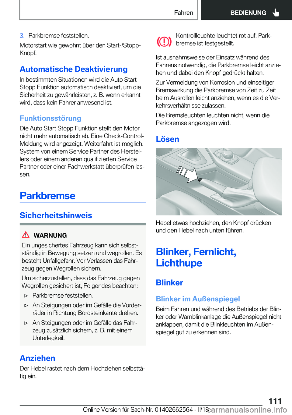 BMW M2 2018  Betriebsanleitungen (in German) �3�.�P�a�r�k�b�r�e�m�s�e� �f�e�s�t�s�t�e�l�l�e�n�.
�M�o�t�o�r�s�t�a�r�t� �w�i�e� �g�e�w�o�h�n�t� �