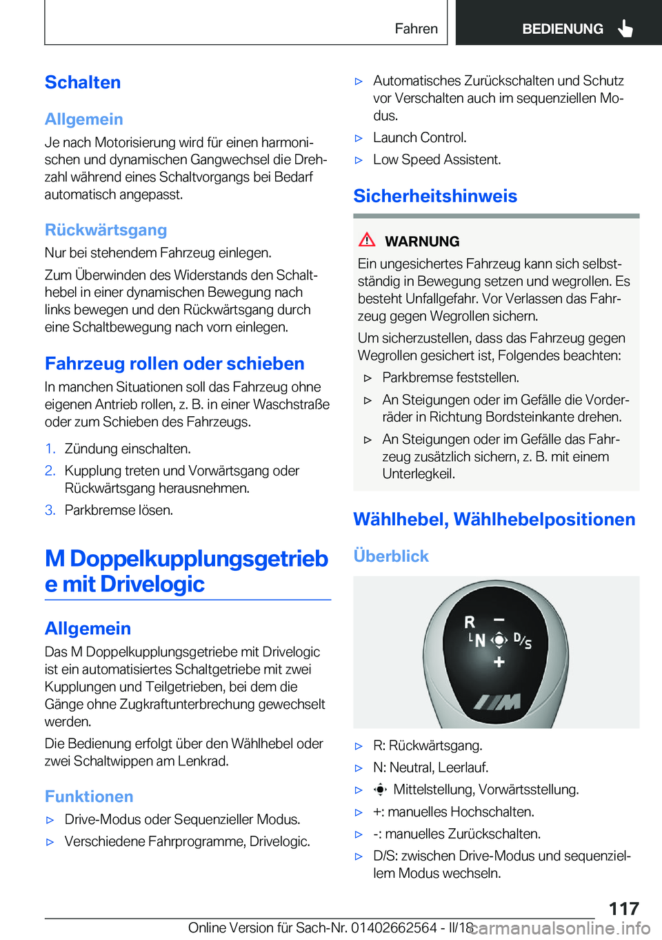 BMW M2 2018  Betriebsanleitungen (in German) �S�c�h�a�l�t�e�n�A�l�l�g�e�m�e�i�n�J�e� �n�a�c�h� �M�o�t�o�r�i�s�i�e�r�u�n�g� �w�i�r�d� �f�