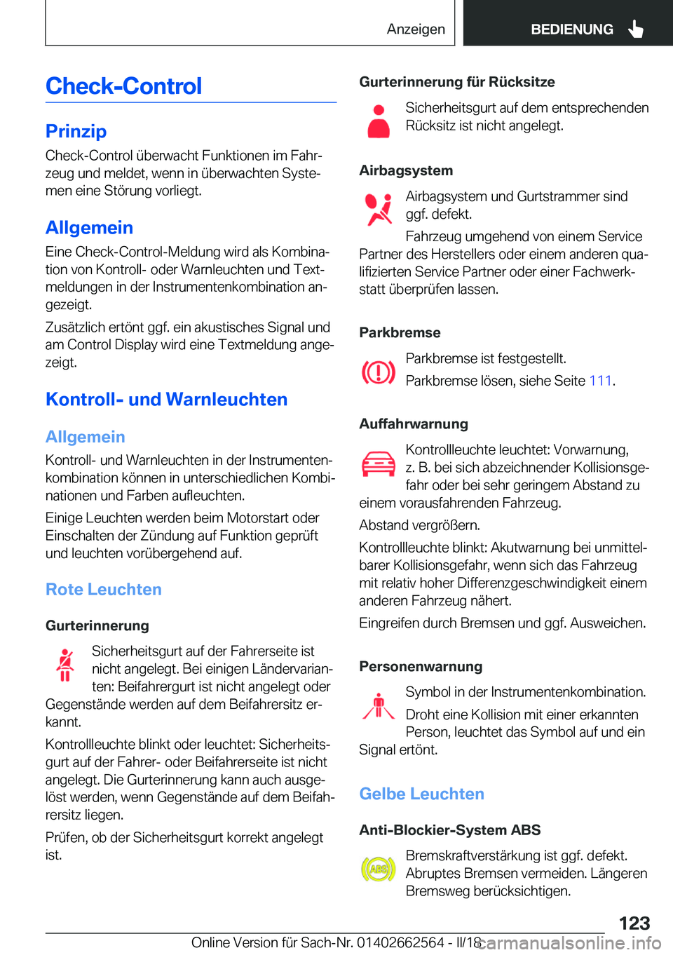 BMW M2 2018  Betriebsanleitungen (in German) �C�h�e�c�k�-�C�o�n�t�r�o�l
�P�r�i�n�z�i�p
�C�h�e�c�k�-�C�o�n�t�r�o�l� �