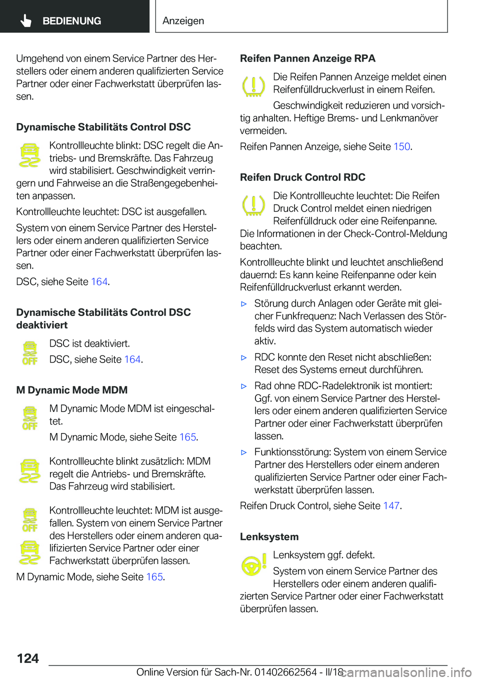 BMW M2 2018  Betriebsanleitungen (in German) �U�m�g�e�h�e�n�d� �v�o�n� �e�i�n�e�m� �S�e�r�v�i�c�e� �P�a�r�t�n�e�r� �d�e�s� �H�e�rj
�s�t�e�l�l�e�r�s� �o�d�e�r� �e�i�n�e�m� �a�n�d�e�r�e�n� �q�u�a�l�i�f�i�z�i�e�r�t�e�n� �S�e�r�v�i�c�e
�P�a�r�t�n�e