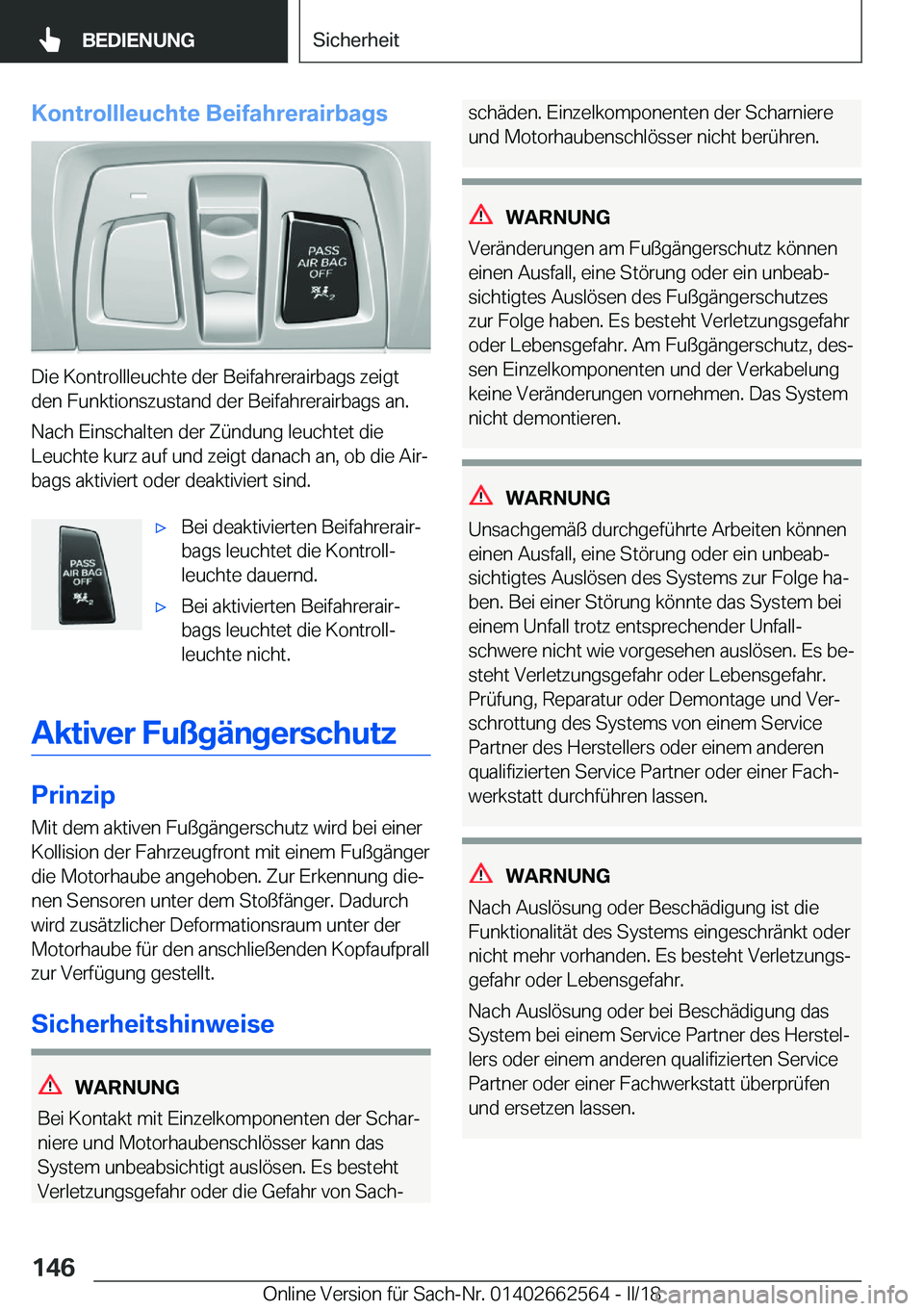 BMW M2 2018  Betriebsanleitungen (in German) �K�o�n�t�r�o�l�l�l�e�u�c�h�t�e��B�e�i�f�a�h�r�e�r�a�i�r�b�a�g�s
�D�i�e� �K�o�n�t�r�o�l�l�l�e�u�c�h�t�e� �d�e�r� �B�e�i�f�a�h�r�e�r�a�i�r�b�a�g�s� �z�e�i�g�t
�d�e�n� �F�u�n�k�t�i�o�n�s�z�u�s�t�a�n�d� 