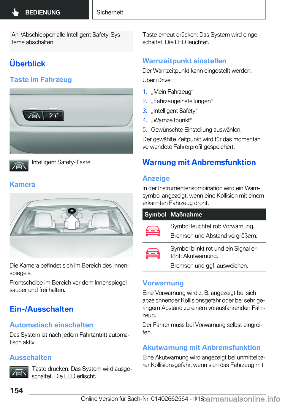 BMW M2 2018  Betriebsanleitungen (in German) �A�n�-�/�A�b�s�c�h�l�e�p�p�e�n� �a�l�l�e� �I�n�t�e�l�l�i�g�e�n�t� �S�a�f�e�t�y�-�S�y�sj�t�e�m�e� �a�b�s�c�h�a�l�t�e�n�.
�