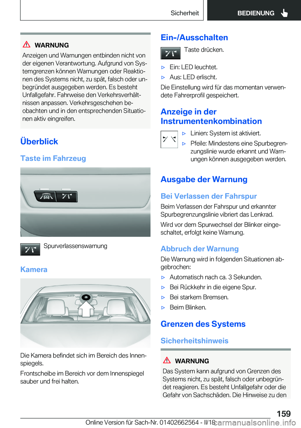 BMW M2 2018  Betriebsanleitungen (in German) �W�A�R�N�U�N�G
�A�n�z�e�i�g�e�n� �u�n�d� �W�a�r�n�u�n�g�e�n� �e�n�t�b�i�n�d�e�n� �n�i�c�h�t� �v�o�n
�d�e�r� �e�i�g�e�n�e�n� �V�e�r�a�n�t�w�o�r�t�u�n�g�.� �A�u�f�g�r�u�n�d� �v�o�n� �S�y�sj
�t�e�m�g�r�