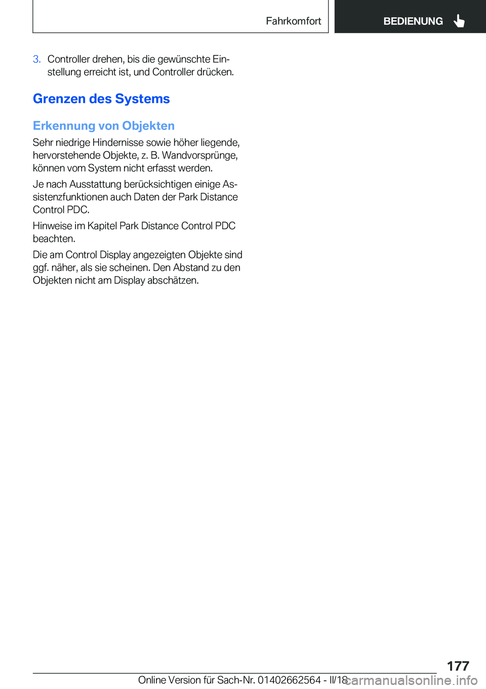 BMW M2 2018  Betriebsanleitungen (in German) �3�.�C�o�n�t�r�o�l�l�e�r� �d�r�e�h�e�n�,� �b�i�s� �d�i�e� �g�e�w�