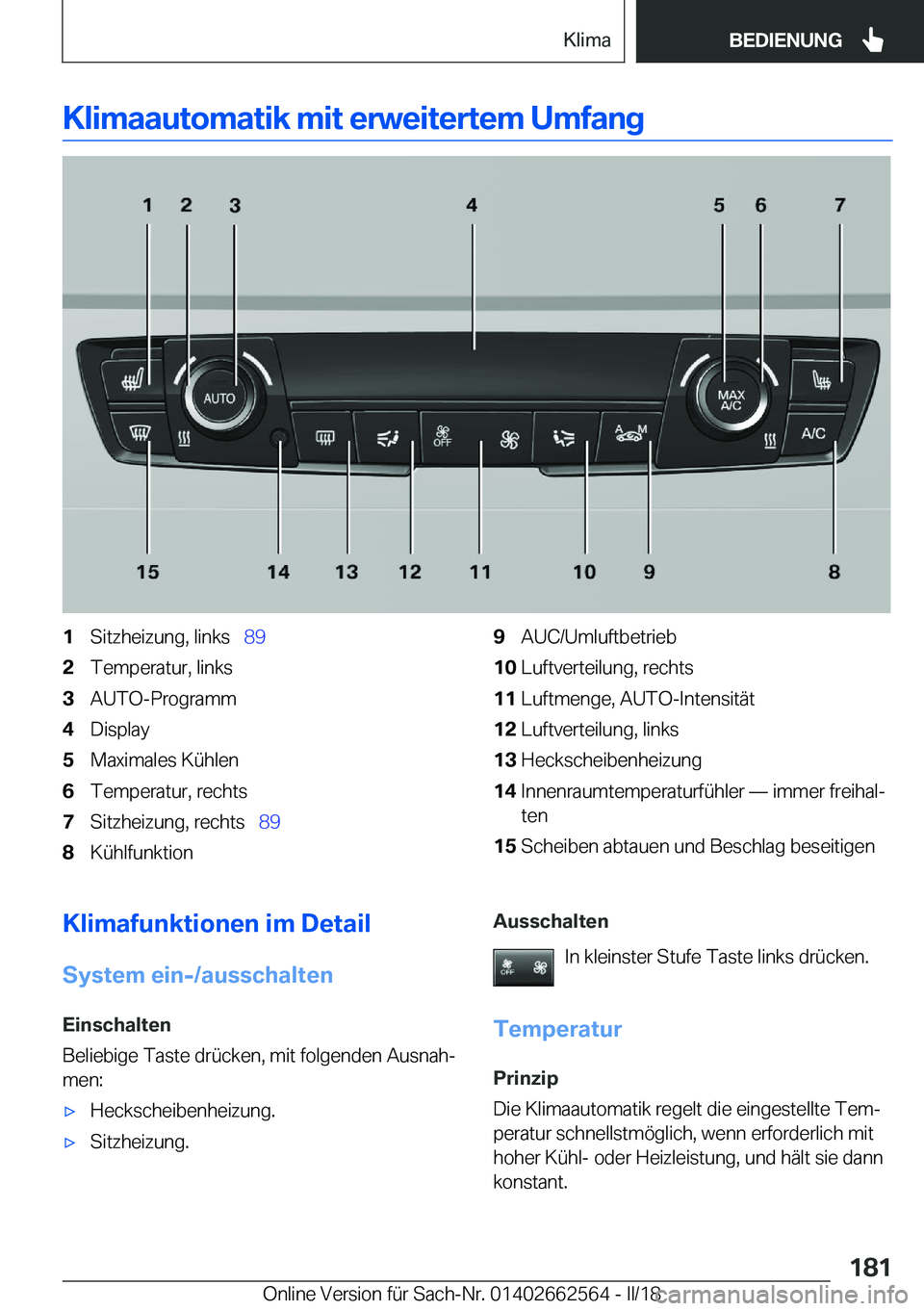BMW M2 2018  Betriebsanleitungen (in German) �K�l�i�m�a�a�u�t�o�m�a�t�i�k��m�i�t��e�r�w�e�i�t�e�r�t�e�m��U�m�f�a�n�g�1�S�i�t�z�h�e�i�z�u�n�g�,� �l�i�n�k�s\_�8�9�2�T�e�m�p�e�r�a�t�u�r�,� �l�i�n�k�s�3�A�U�T�O�-�P�r�o�g�r�a�m�m�4�D�i�s�p�l�a�y