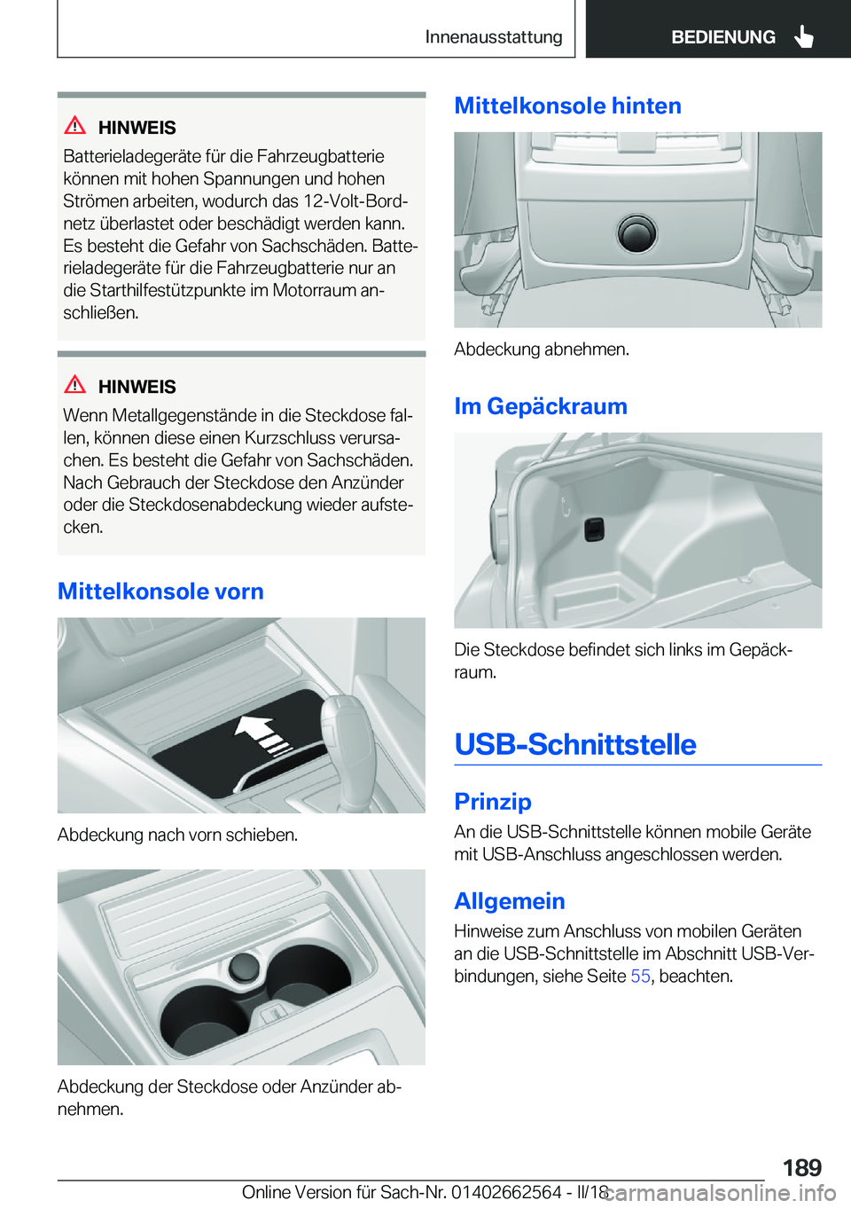 BMW M2 2018  Betriebsanleitungen (in German)  H I N W E I S
 B a t t e r i e l a d e g e r 