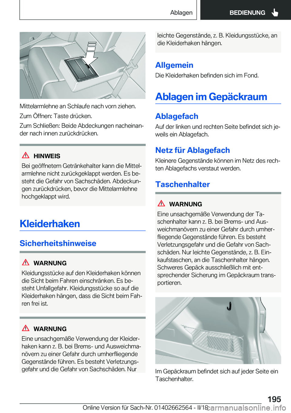 BMW M2 2018  Betriebsanleitungen (in German) �M�i�t�t�e�l�a�r�m�l�e�h�n�e� �a�n� �S�c�h�l�a�u�f�e� �n�a�c�h� �v�o�r�n� �z�i�e�h�e�n�.
�Z�u�m� �