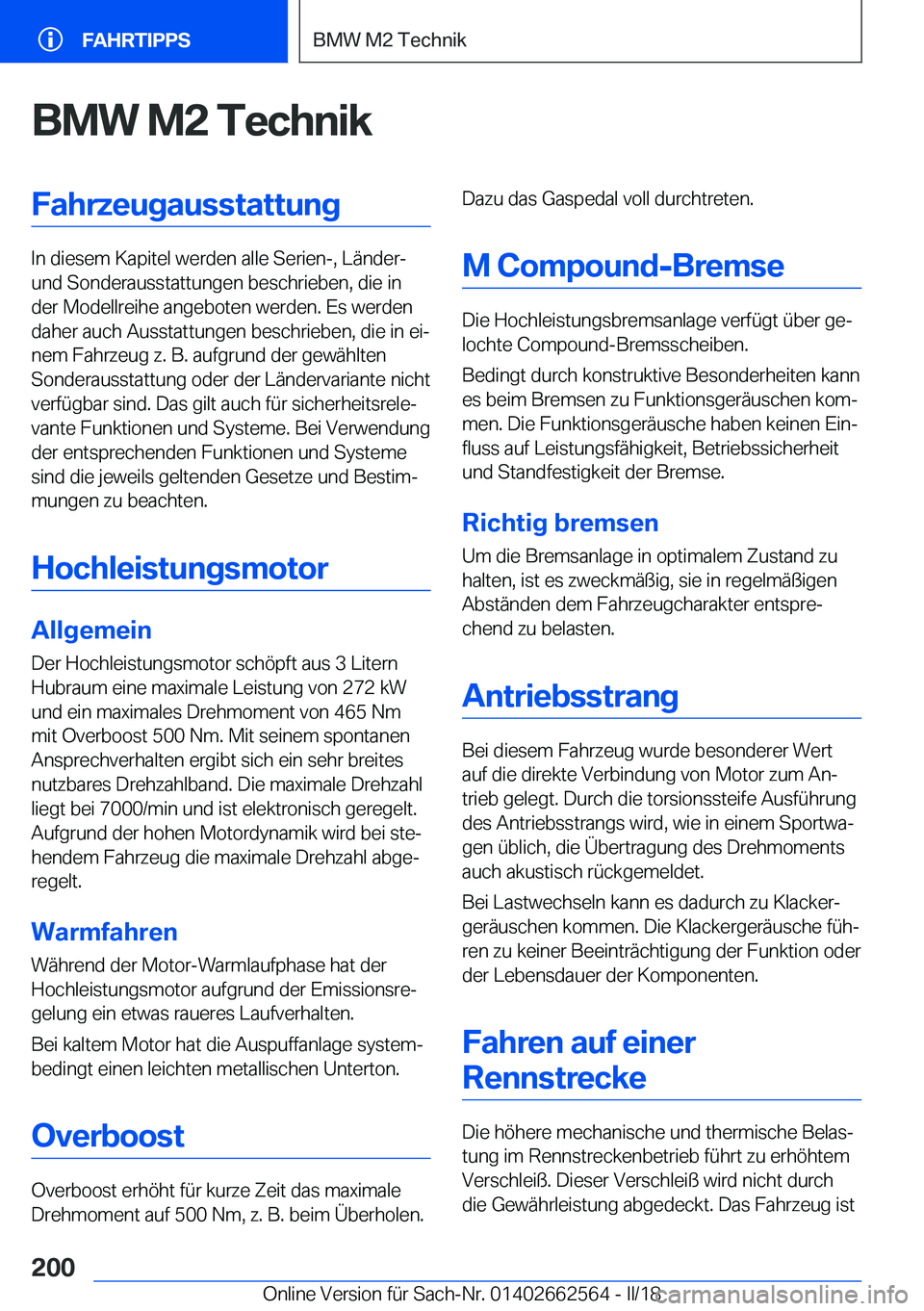 BMW M2 2018  Betriebsanleitungen (in German) �B�M�W��M�2��T�e�c�h�n�i�k�F�a�h�r�z�e�u�g�a�u�s�s�t�a�t�t�u�n�g
�I�n� �d�i�e�s�e�m� �K�a�p�i�t�e�l� �w�e�r�d�e�n� �a�l�l�e� �S�e�r�i�e�n�-�,� �L�