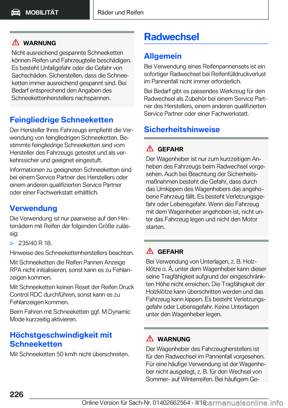 BMW M2 2018  Betriebsanleitungen (in German) �W�A�R�N�U�N�G
�N�i�c�h�t� �a�u�s�r�e�i�c�h�e�n�d� �g�e�s�p�a�n�n�t�e� �S�c�h�n�e�e�k�e�t�t�e�n
�k�