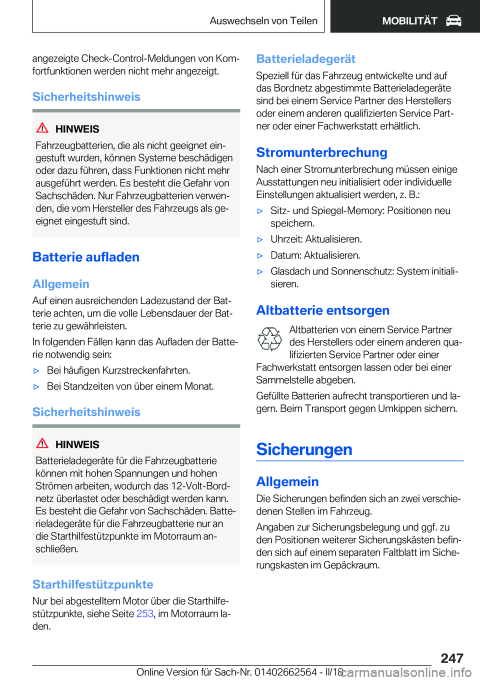 BMW M2 2018  Betriebsanleitungen (in German) �a�n�g�e�z�e�i�g�t�e� �C�h�e�c�k�-�C�o�n�t�r�o�l�-�M�e�l�d�u�n�g�e�n� �v�o�n� �K�o�mj�f�o�r�t�f�u�n�k�t�i�o�n�e�n� �w�e�r�d�e�n� �n�i�c�h�t� �m�e�h�r� �a�n�g�e�z�e�i�g�t�.
�S�i�c�h�e�r�h�e�i�t�s�h�i�