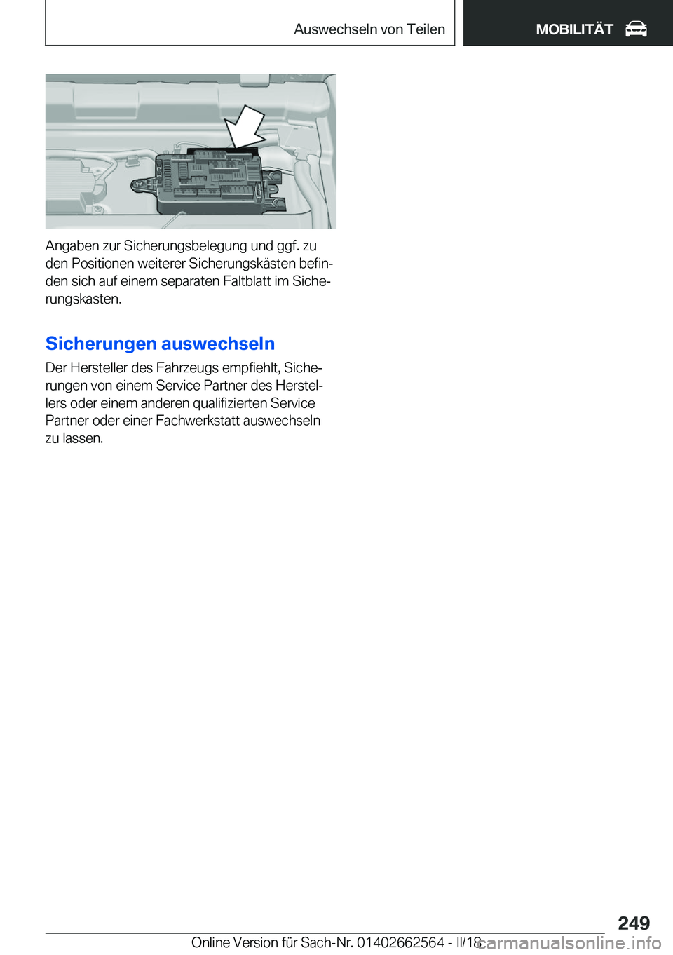 BMW M2 2018  Betriebsanleitungen (in German) �A�n�g�a�b�e�n� �z�u�r� �S�i�c�h�e�r�u�n�g�s�b�e�l�e�g�u�n�g� �u�n�d� �g�g�f�.� �z�u
�d�e�n� �P�o�s�i�t�i�o�n�e�n� �w�e�i�t�e�r�e�r� �S�i�c�h�e�r�u�n�g�s�k�