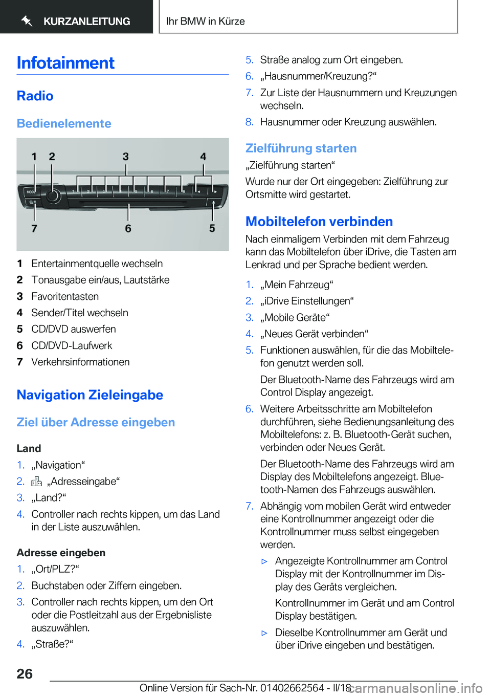 BMW M2 2018  Betriebsanleitungen (in German) �I�n�f�o�t�a�i�n�m�e�n�t
�R�a�d�i�o
�B�e�d�i�e�n�e�l�e�m�e�n�t�e
�1�E�n�t�e�r�t�a�i�n�m�e�n�t�q�u�e�l�l�e� �w�e�c�h�s�e�l�n�2�T�o�n�a�u�s�g�a�b�e� �e�i�n�/�a�u�s�,� �L�a�u�t�s�t�