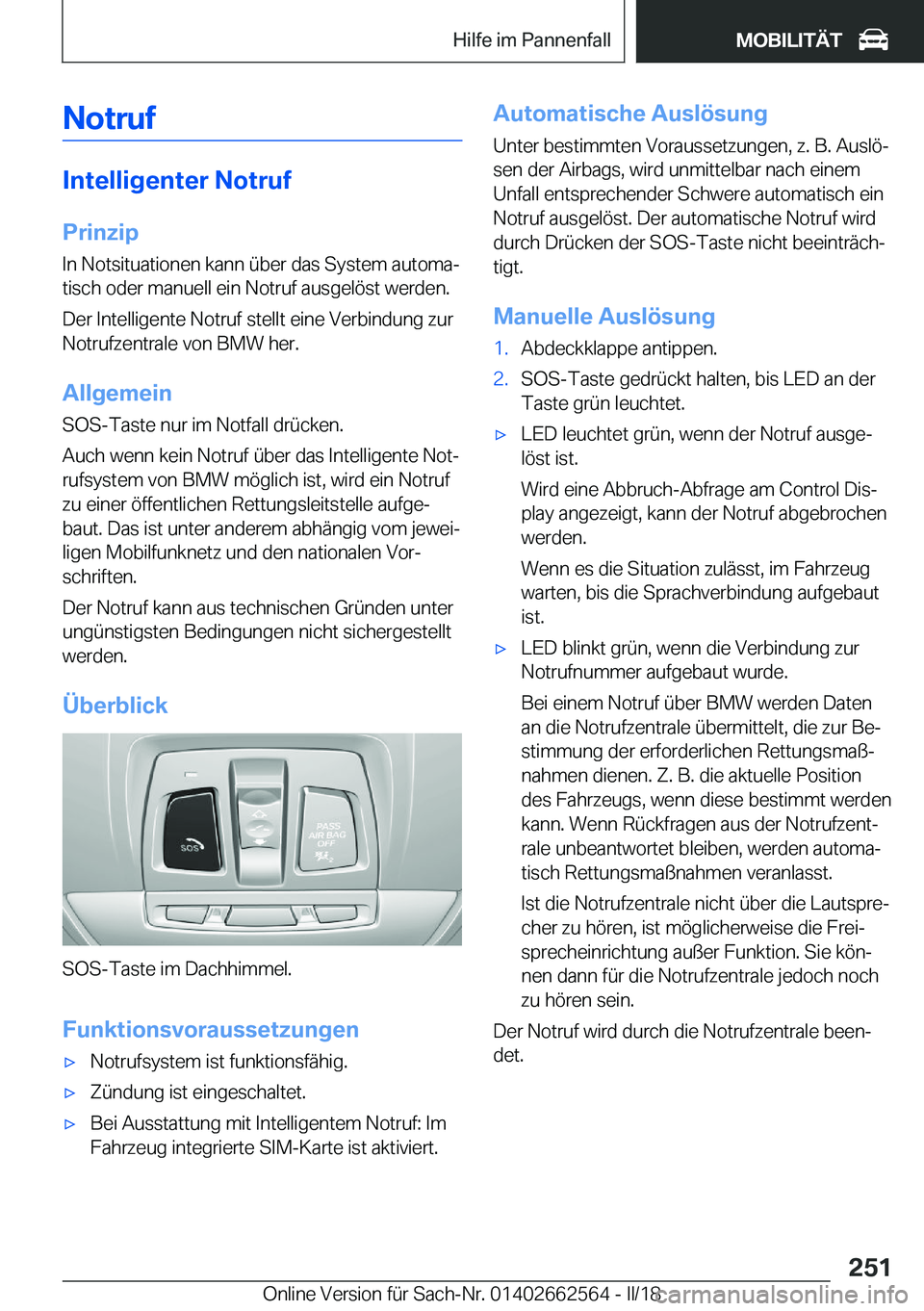 BMW M2 2018  Betriebsanleitungen (in German) �N�o�t�r�u�f
�I�n�t�e�l�l�i�g�e�n�t�e�r��N�o�t�r�u�f�P�r�i�n�z�i�p
�I�n� �N�o�t�s�i�t�u�a�t�i�o�n�e�n� �k�a�n�n� �