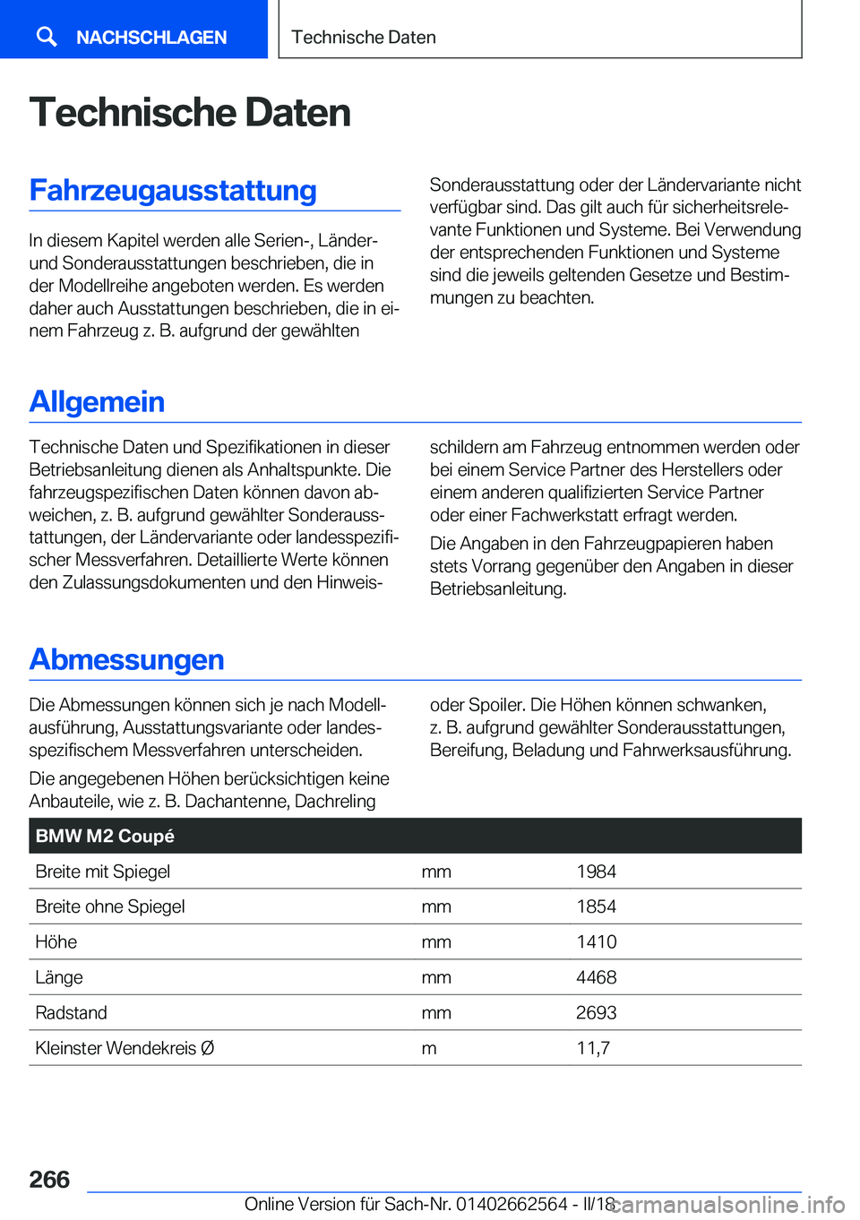 BMW M2 2018  Betriebsanleitungen (in German) �T�e�c�h�n�i�s�c�h�e��D�a�t�e�n�F�a�h�r�z�e�u�g�a�u�s�s�t�a�t�t�u�n�g
�I�n� �d�i�e�s�e�m� �K�a�p�i�t�e�l� �w�e�r�d�e�n� �a�l�l�e� �S�e�r�i�e�n�-�,� �L�