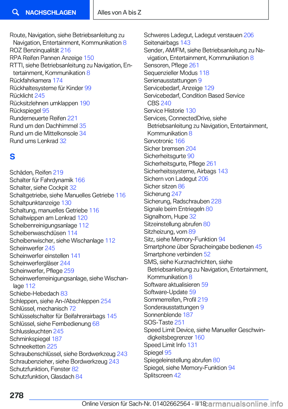 BMW M2 2018  Betriebsanleitungen (in German) �R�o�u�t�e�,� �N�a�v�i�g�a�t�i�o�n�,� �s�i�e�h�e� �B�e�t�r�i�e�b�s�a�n�l�e�i�t�u�n�g� �z�u�N�a�v�i�g�a�t�i�o�n�,� �E�n�t�e�r�t�a�i�n�m�e�n�t�,� �K�o�m�m�u�n�i�k�a�t�i�o�n�  �8� 
�R�O�Z� �B�e�n�z�i�n�q