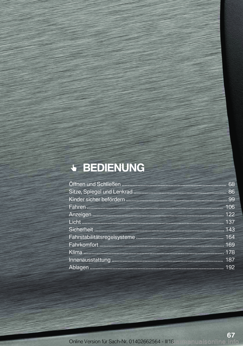 BMW M2 2018  Betriebsanleitungen (in German) ���B�E�D�I�E�N�U�N�G
�