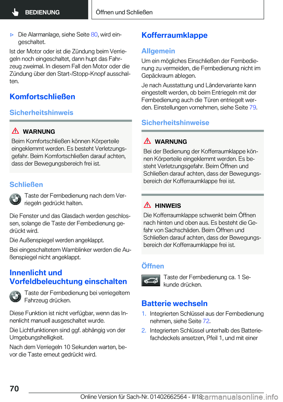 BMW M2 2018  Betriebsanleitungen (in German) 'x�D�i�e� �A�l�a�r�m�a�n�l�a�g�e�,� �s�i�e�h�e� �S�e�i�t�e� �8�0�,� �w�i�r�d� �e�i�nj
�g�e�s�c�h�a�l�t�e�t�.
�I�s�t� �d�e�r� �M�o�t�o�r� �o�d�e�r� �i�s�t� �d�i�e� �Z�