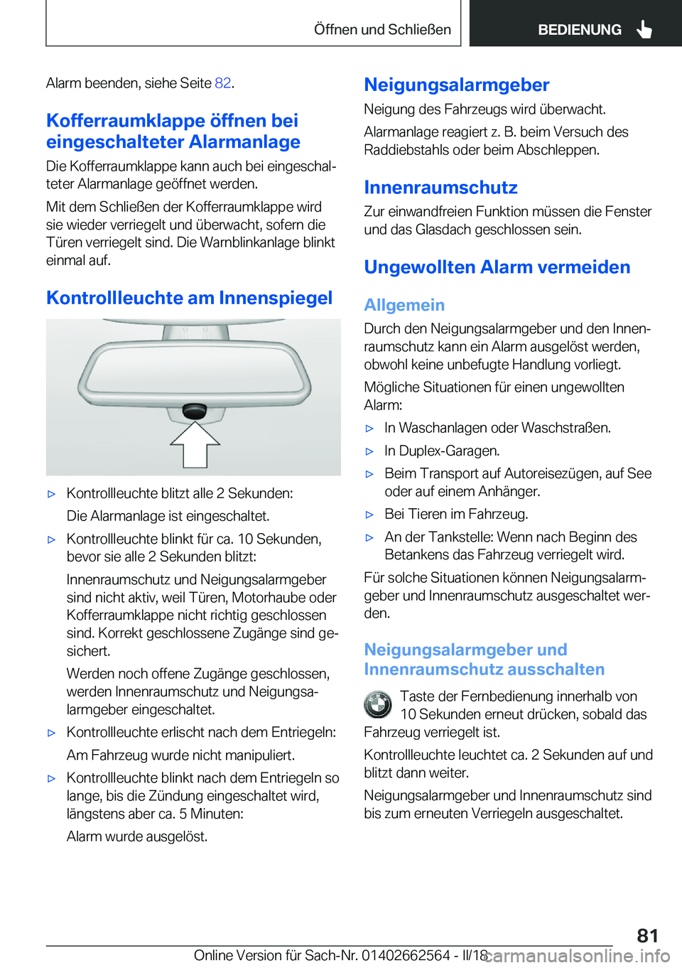 BMW M2 2018  Betriebsanleitungen (in German) �A�l�a�r�m� �b�e�e�n�d�e�n�,� �s�i�e�h�e� �S�e�i�t�e� �8�2�.
�K�o�f�f�e�r�r�a�u�m�k�l�a�p�p�e��