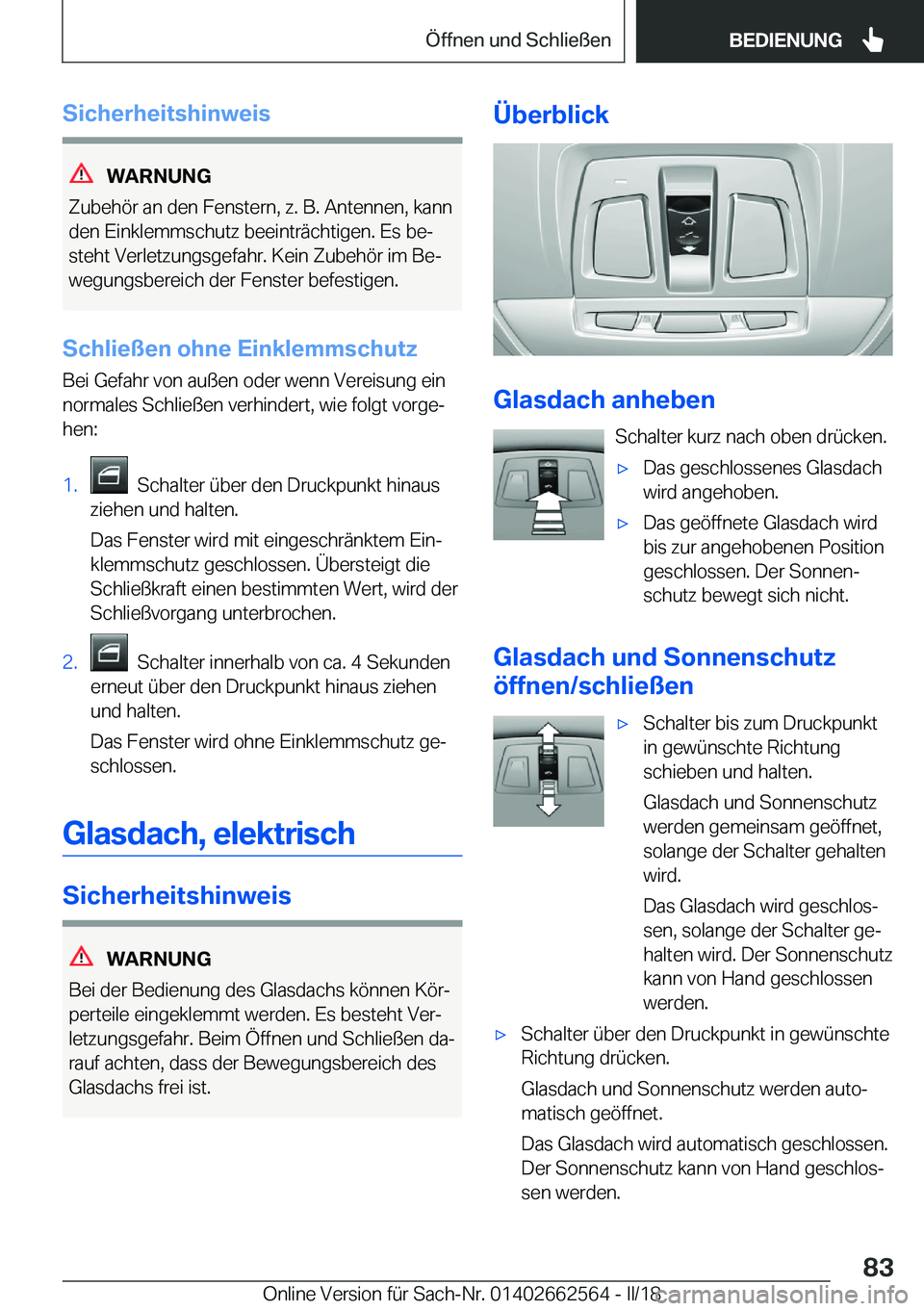 BMW M2 2018  Betriebsanleitungen (in German) �S�i�c�h�e�r�h�e�i�t�s�h�i�n�w�e�i�s
�W�A�R�N�U�N�G
�Z�u�b�e�h�