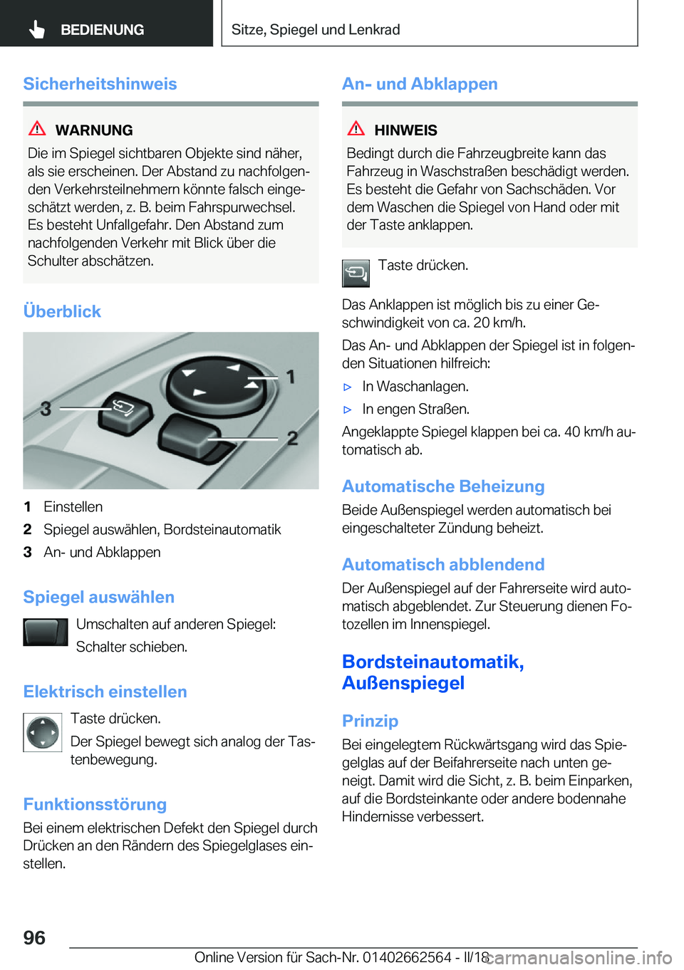 BMW M2 2018  Betriebsanleitungen (in German) �S�i�c�h�e�r�h�e�i�t�s�h�i�n�w�e�i�s
�W�A�R�N�U�N�G
�D�i�e� �i�m� �S�p�i�e�g�e�l� �s�i�c�h�t�b�a�r�e�n� �O�b�j�e�k�t�e� �s�i�n�d� �n�