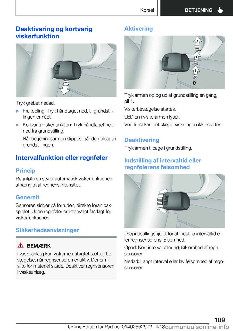 BMW M2 2018  InstruktionsbØger (in Danish) �D�e�a�k�t�i�v�e�r�i�n�g��o�g��k�o�r�t�v�a�r�i�g
�v�i�s�k�e�r�f�u�n�k�t�i�o�n
�T�r�y�k� �g�r�e�b�e�t� �n�e�d�a�d�.
'x�F�r�a�k�o�b�l�i�n�g�:� �T�r�y�k� �h�å�n�d�t�a�g�e�t� �n�e�d�,� �t�i�l� �g�r