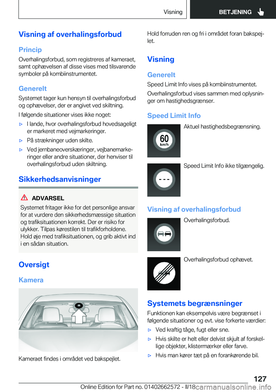 BMW M2 2018  InstruktionsbØger (in Danish) �V�i�s�n�i�n�g��a�f��o�v�e�r�h�a�l�i�n�g�s�f�o�r�b�u�d�P�r�i�n�c�i�p
�O�v�e�r�h�a�l�i�n�g�s�f�o�r�b�u�d�,� �s�o�m� �r�e�g�i�s�t�r�e�r�e�s� �a�f� �k�a�m�e�r�a�e�t�,
�s�a�m�t� �o�p�h�æ�v�e�l�s�e�n� �