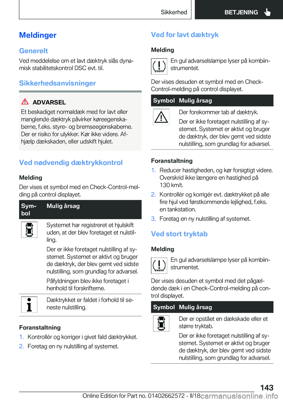 BMW M2 2018  InstruktionsbØger (in Danish) �M�e�l�d�i�n�g�e�r
�G�e�n�e�r�e�l�t �V�e�d� �m�e�d�d�e�l�e�l�s�e� �o�m� �e�t� �l�a�v�t� �d�æ�k�t�r�y�k� �s�l�å�s� �d�y�n�aj
�m�i�s�k� �s�t�a�b�i�l�i�t�e�t�s�k�o�n�t�r�o�l� �D�S�C� �e�v�t�.� �t�i�l�