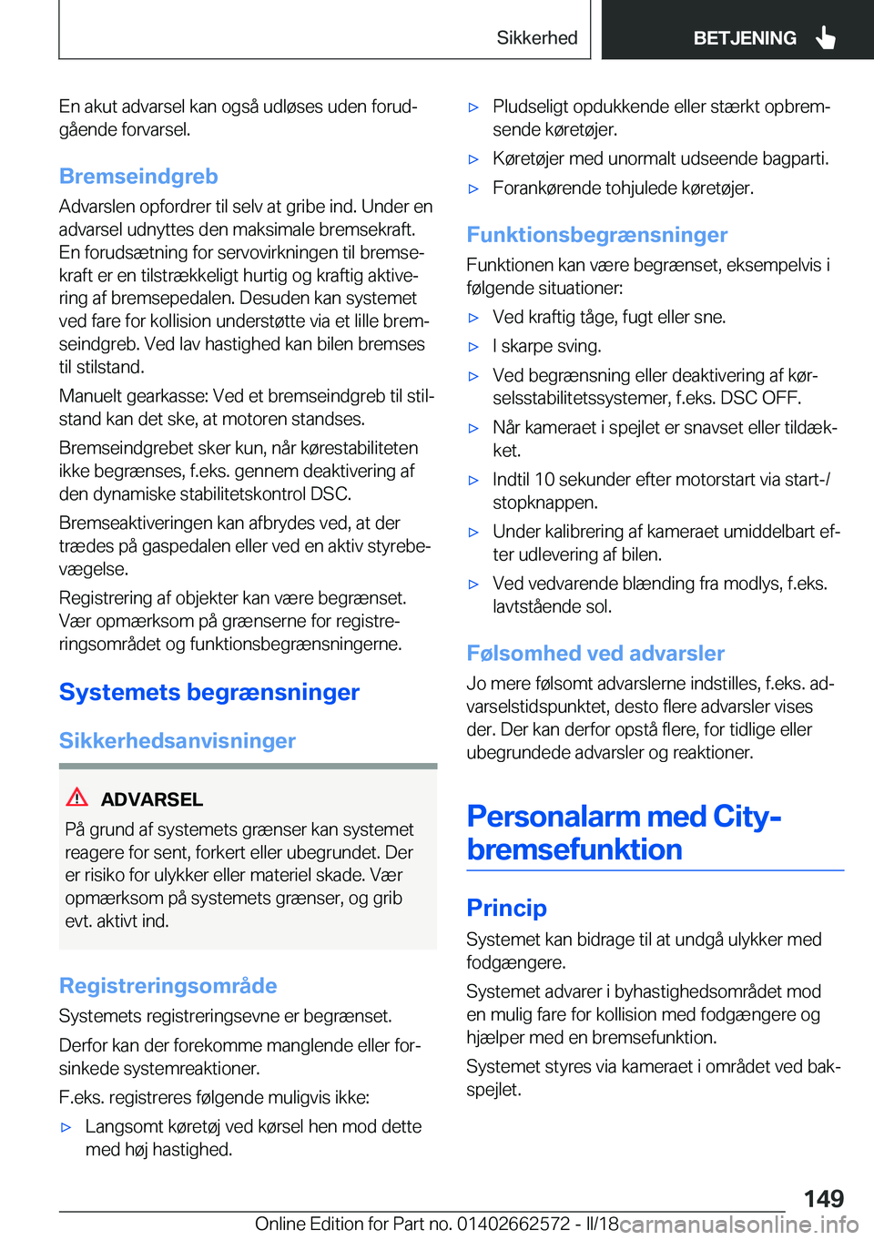 BMW M2 2018  InstruktionsbØger (in Danish) �E�n� �a�k�u�t� �a�d�v�a�r�s�e�l� �k�a�n� �o�g�s�å� �u�d�l�