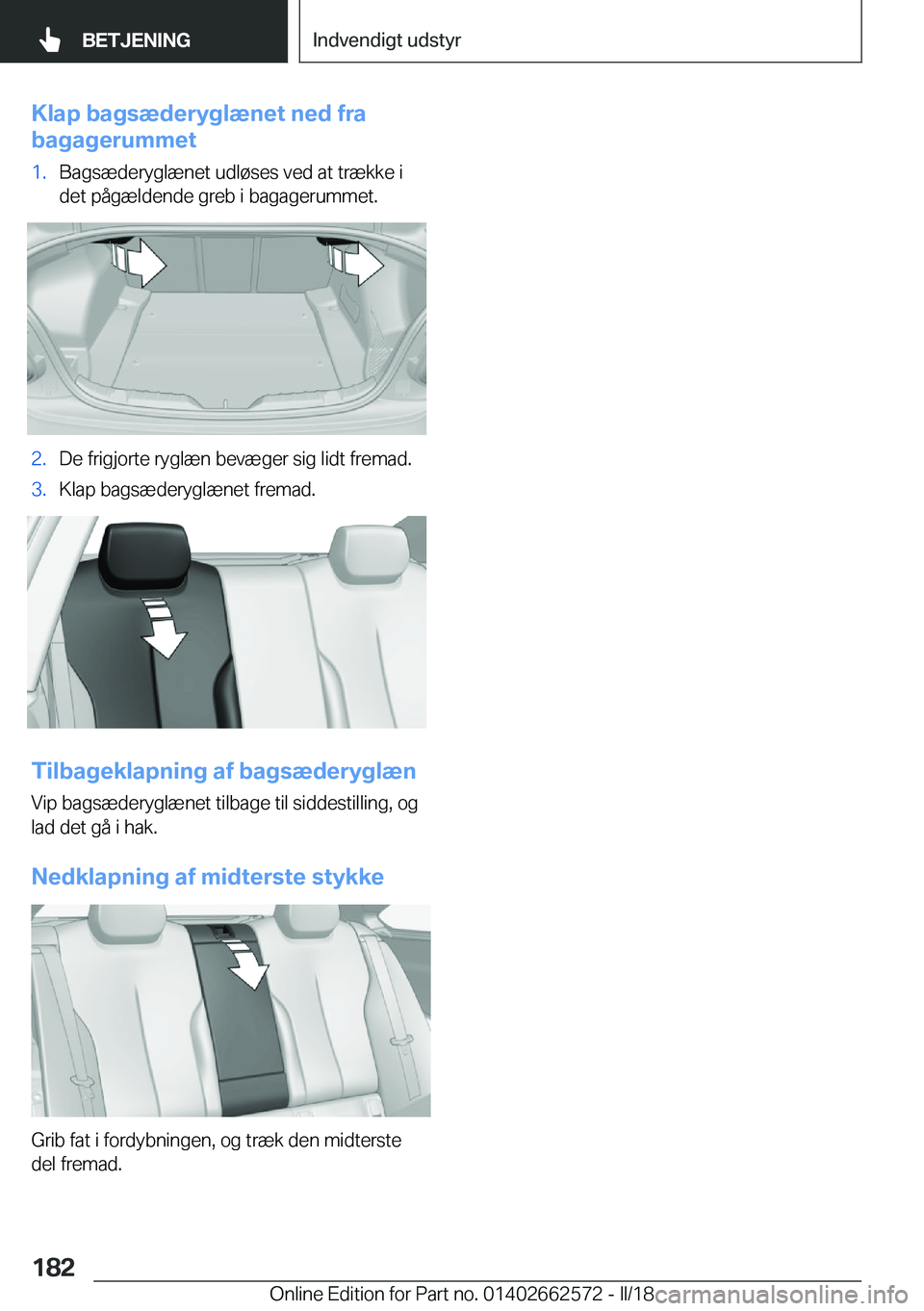 BMW M2 2018  InstruktionsbØger (in Danish) �K�l�a�p��b�a�g�s�æ�d�e�r�y�g�l�æ�n�e�t��n�e�d��f�r�a
�b�a�g�a�g�e�r�u�m�m�e�t�1�.�B�a�g�s�æ�d�e�r�y�g�l�æ�n�e�t� �u�d�l�