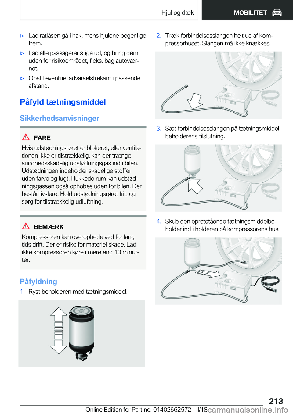 BMW M2 2018  InstruktionsbØger (in Danish) 'x�L�a�d� �r�a�t�l�å�s�e�n� �g�å� �i� �h�a�k�,� �m�e�n�s� �h�j�u�l�e�n�e� �p�e�g�e�r� �l�i�g�e�f�r�e�m�.'x�L�a�d� �a�l�l�e� �p�a�s�s�a�g�e�r�e�r� �s�t�i�g�e� �u�d�,� �o�g� �b�r�i�n�g� �d�e�m