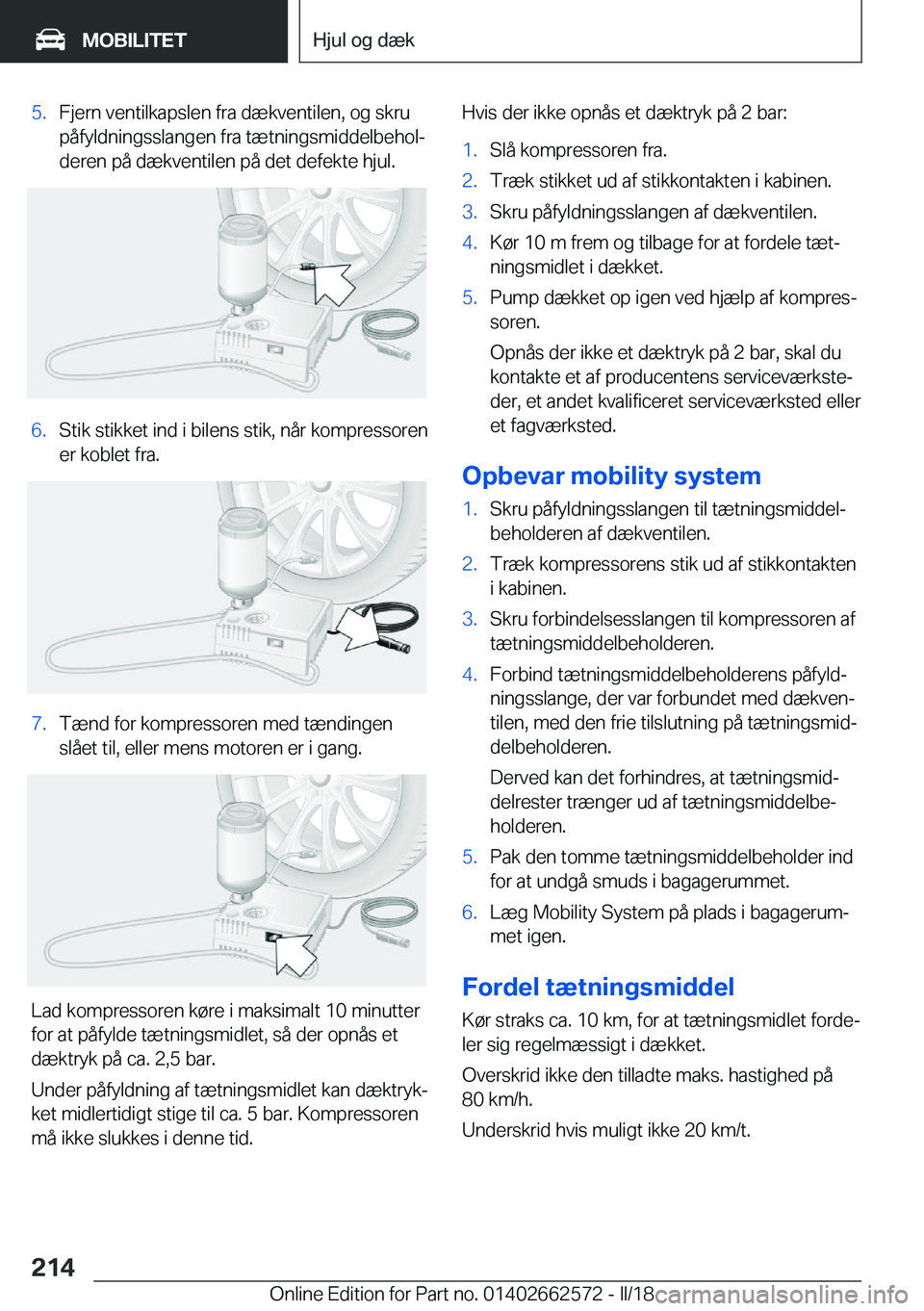 BMW M2 2018  InstruktionsbØger (in Danish) �5�.�F�j�e�r�n� �v�e�n�t�i�l�k�a�p�s�l�e�n� �f�r�a� �d�æ�k�v�e�n�t�i�l�e�n�,� �o�g� �s�k�r�u
�p�å�f�y�l�d�n�i�n�g�s�s�l�a�n�g�e�n� �f�r�a� �t�æ�t�n�i�n�g�s�m�i�d�d�e�l�b�e�h�o�lj �d�e�r�e�n� �p�å