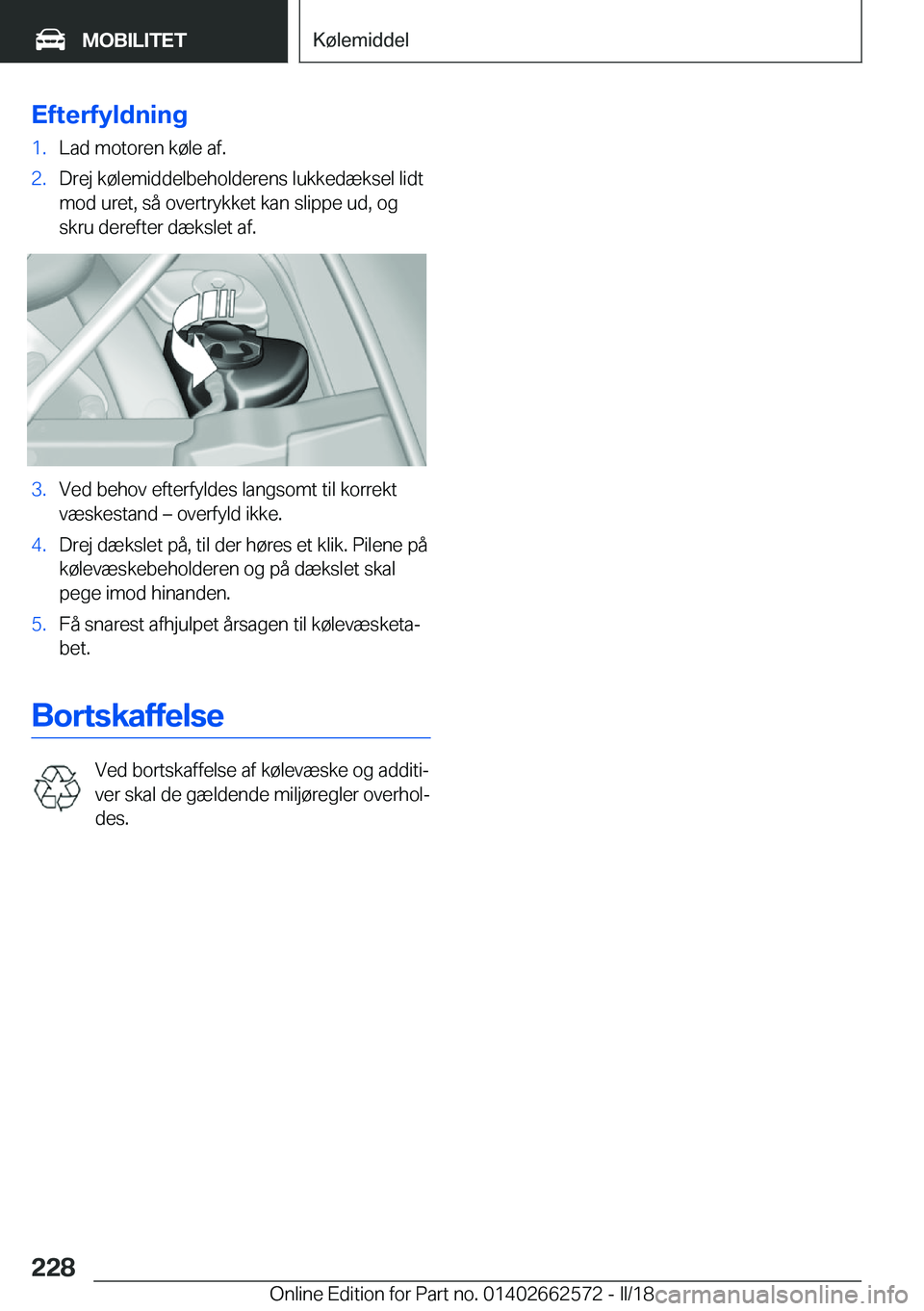 BMW M2 2018  InstruktionsbØger (in Danish) �E�f�t�e�r�f�y�l�d�n�i�n�g�1�.�L�a�d� �m�o�t�o�r�e�n� �k�