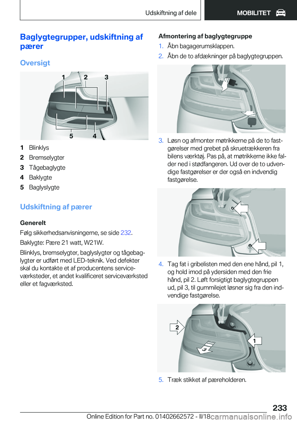BMW M2 2018  InstruktionsbØger (in Danish) �B�a�g�l�y�g�t�e�g�r�u�p�p�e�r�,��u�d�s�k�i�f�t�n�i�n�g��a�f
�p�æ�r�e�r
�O�v�e�r�s�i�g�t�1�B�l�i�n�k�l�y�s�2�B�r�e�m�s�e�l�y�g�t�e�r�3�T�å�g�e�b�a�g�l�y�g�t�e�4�B�a�k�l�y�g�t�e�5�B�a�g�l�y�s�l�y�g