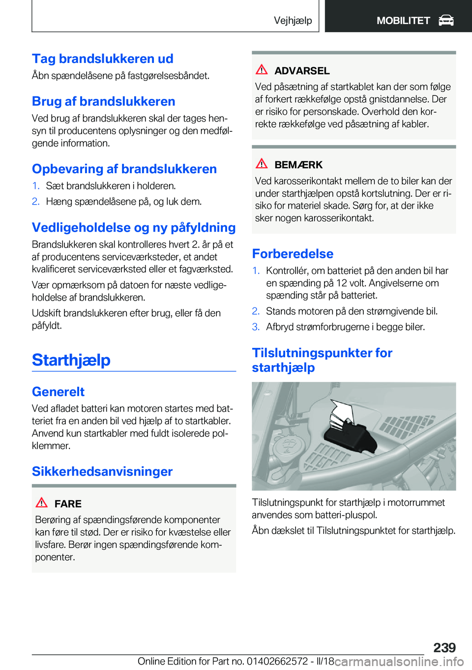 BMW M2 2018  InstruktionsbØger (in Danish) �T�a�g��b�r�a�n�d�s�l�u�k�k�e�r�e�n��u�d�Å�b�n� �s�p�æ�n�d�e�l�å�s�e�n�e� �p�å� �f�a�s�t�g�