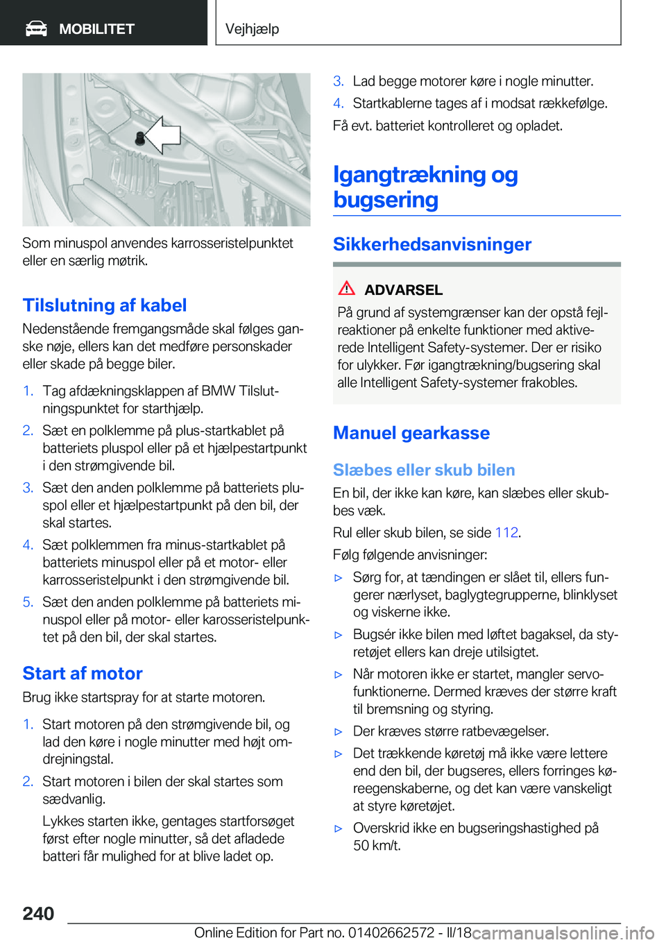 BMW M2 2018  InstruktionsbØger (in Danish) �S�o�m� �m�i�n�u�s�p�o�l� �a�n�v�e�n�d�e�s� �k�a�r�r�o�s�s�e�r�i�s�t�e�l�p�u�n�k�t�e�t�e�l�l�e�r� �e�n� �s�æ�r�l�i�g� �m�