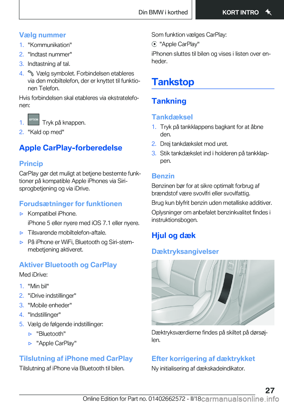 BMW M2 2018  InstruktionsbØger (in Danish) �V�æ�l�g��n�u�m�m�e�r�1�.�"�K�o�m�m�u�n�i�k�a�t�i�o�n�"�2�.�"�I�n�d�t�a�s�t� �n�u�m�m�e�r�"�3�.�I�n�d�t�a�s�t�n�i�n�g� �a�f� �t�a�l�.�4�.� � �V�æ�l�g� �s�y�m�b�o�l�e�t�.� �F�o�r�b�i