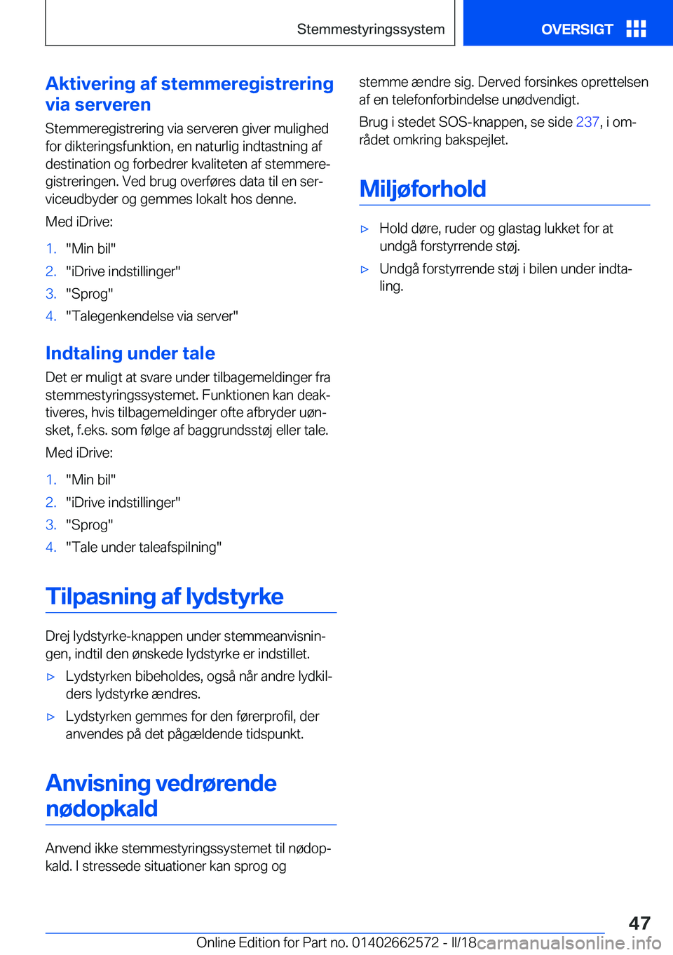 BMW M2 2018  InstruktionsbØger (in Danish) �A�k�t�i�v�e�r�i�n�g��a�f��s�t�e�m�m�e�r�e�g�i�s�t�r�e�r�i�n�g
�v�i�a��s�e�r�v�e�r�e�n
�S�t�e�m�m�e�r�e�g�i�s�t�r�e�r�i�n�g� �v�i�a� �s�e�r�v�e�r�e�n� �g�i�v�e�r� �m�u�l�i�g�h�e�d
�f�o�r� �d�i�k�t�