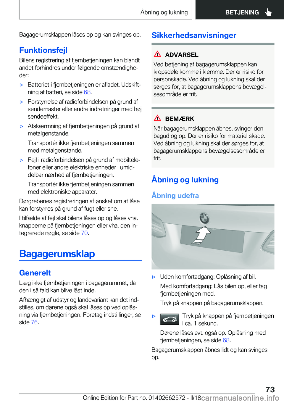 BMW M2 2018  InstruktionsbØger (in Danish) �B�a�g�a�g�e�r�u�m�s�k�l�a�p�p�e�n� �l�å�s�e�s� �o�p� �o�g� �k�a�n� �s�v�i�n�g�e�s� �o�p�.�F�u�n�k�t�i�o�n�s�f�e�j�l
�B�i�l�e�n�s� �r�e�g�i�s�t�r�e�r�i�n�g� �a�f� �f�j�e�r�n�b�e�t�j�e�n�i�n�g�e�n� �k