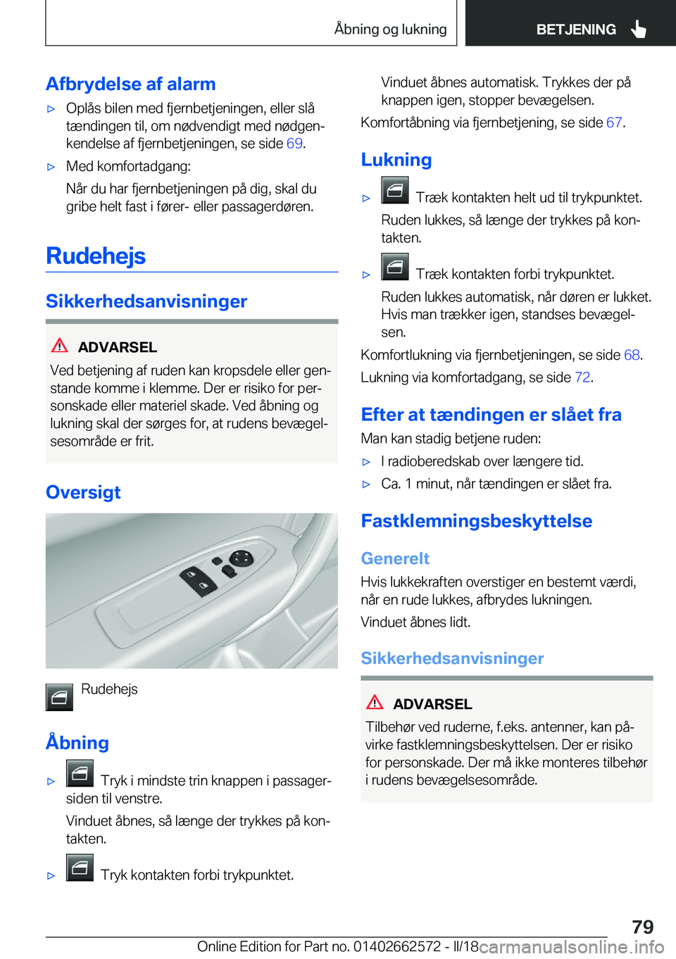 BMW M2 2018  InstruktionsbØger (in Danish) �A�f�b�r�y�d�e�l�s�e��a�f��a�l�a�r�m'x�O�p�l�å�s� �b�i�l�e�n� �m�e�d� �f�j�e�r�n�b�e�t�j�e�n�i�n�g�e�n�,� �e�l�l�e�r� �s�l�å
�t�æ�n�d�i�n�g�e�n� �t�i�l�,� �o�m� �n�