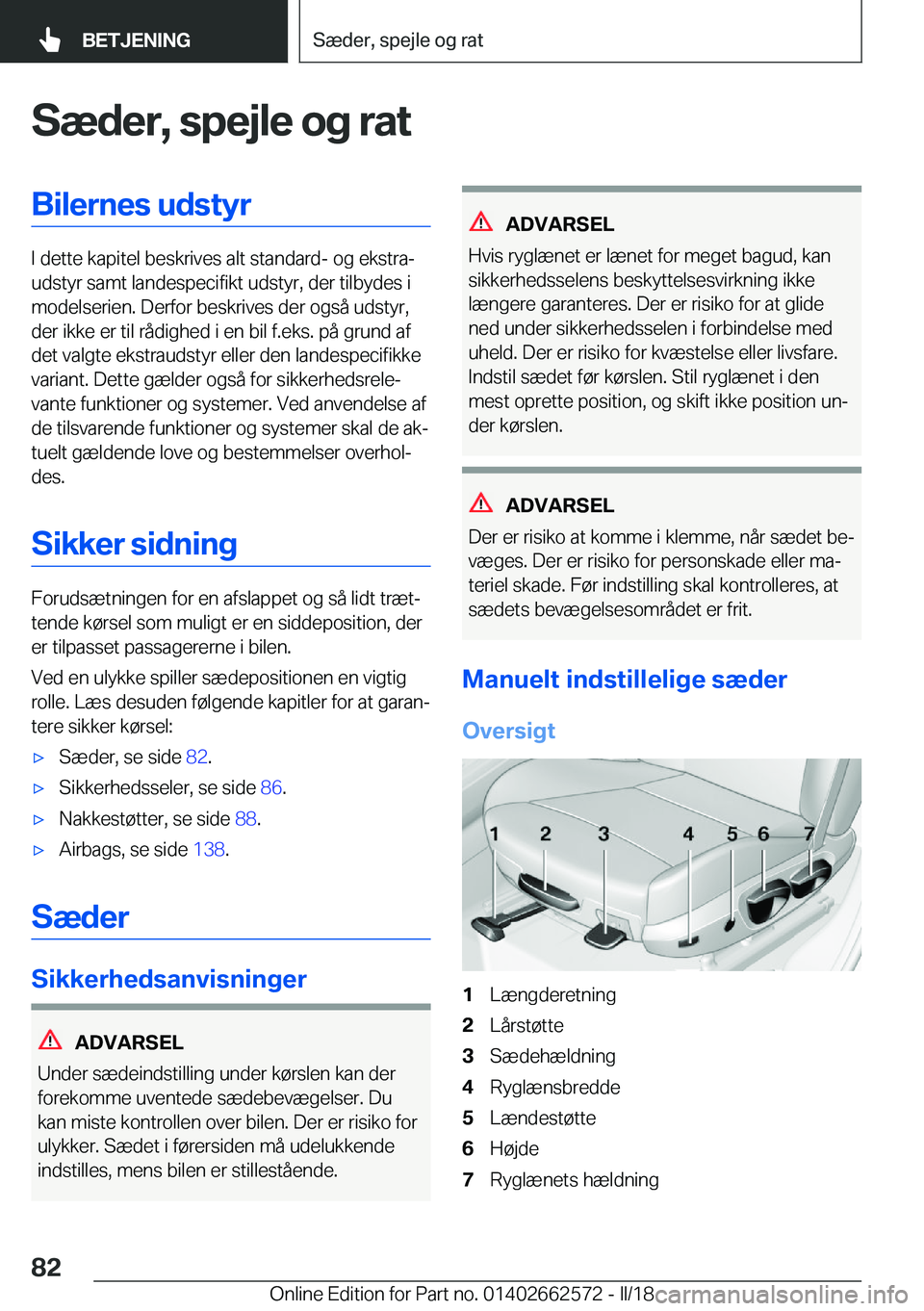 BMW M2 2018  InstruktionsbØger (in Danish) �S�æ�d�e�r�,��s�p�e�j�l�e��o�g��r�a�t�B�i�l�e�r�n�e�s��u�d�s�t�y�r
�I� �d�e�t�t�e� �k�a�p�i�t�e�l� �b�e�s�k�r�i�v�e�s� �a�l�t� �s�t�a�n�d�a�r�d�-� �o�g� �e�k�s�t�r�aj
�u�d�s�t�y�r� �s�a�m�t� �l�