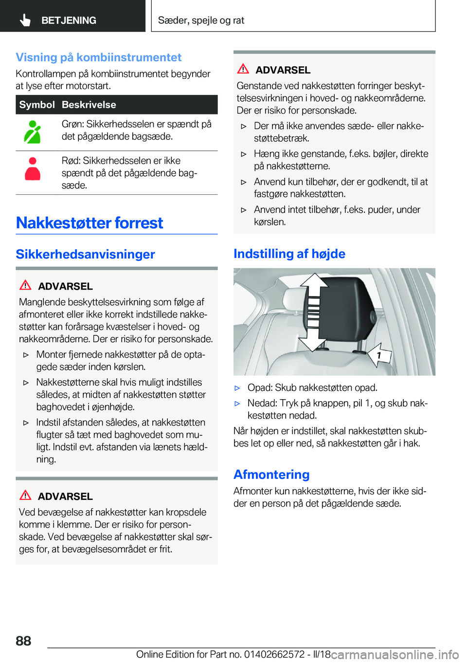 BMW M2 2018  InstruktionsbØger (in Danish) �V�i�s�n�i�n�g��p�å��k�o�m�b�i�i�n�s�t�r�u�m�e�n�t�e�t
�K�o�n�t�r�o�l�l�a�m�p�e�n� �p�å� �k�o�m�b�i�i�n�s�t�r�u�m�e�n�t�e�t� �b�e�g�y�n�d�e�r
�a�t� �l�y�s�e� �e�f�t�e�r� �m�o�t�o�r�s�t�a�r�t�.�S�y