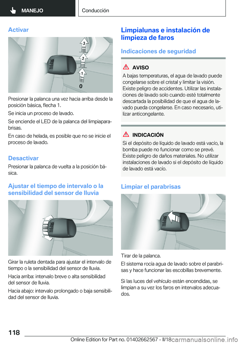 BMW M2 2018  Manuales de Empleo (in Spanish) �A�c�t�i�v�a�r
�P�r�e�s�i�o�n�a�r� �l�a� �p�a�l�a�n�c�a� �u�n�a� �v�e�z� �h�a�c�i�a� �a�r�r�i�b�a� �d�e�s�d�e� �l�a�p�o�s�i�c�i�