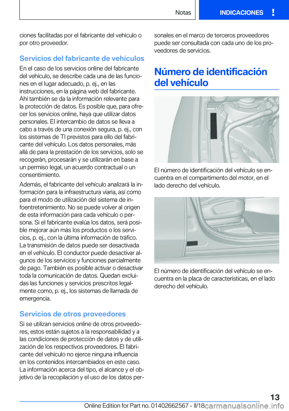 BMW M2 2018  Manuales de Empleo (in Spanish) �c�i�o�n�e�s� �f�a�c�i�l�i�t�a�d�a�s� �p�o�r� �e�l� �f�a�b�r�i�c�a�n�t�e� �d�e�l� �v�e�h�