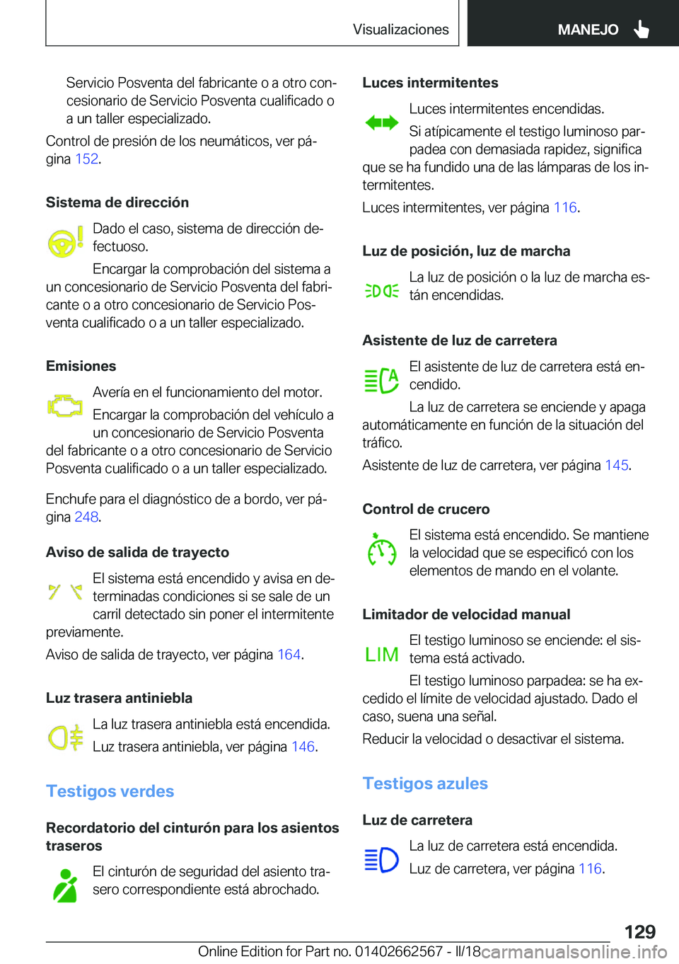 BMW M2 2018  Manuales de Empleo (in Spanish) �S�e�r�v�i�c�i�o� �P�o�s�v�e�n�t�a� �d�e�l� �f�a�b�r�i�c�a�n�t�e� �o� �a� �o�t�r�o� �c�o�nª
�c�e�s�i�o�n�a�r�i�o� �d�e� �S�e�r�v�i�c�i�o� �P�o�s�v�e�n�t�a� �c�u�a�l�i�f�i�c�a�d�o� �o �a� �u�n� �t�a�